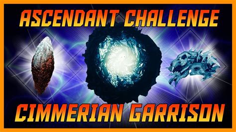 ascendant challeneg|ascendant challenge cimmerian garrison.